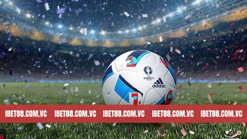 Bóng Đá Hôm Nay - Tin Tức Nóng Hổi Về Các Giải Đấu Lớn Tại Ibet88 2 Cập nhật thông tin bóng đá hôm nay mang lại nhiều lợi thế