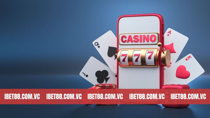 Casino IBET88 - Địa Điểm Cá Cược Ăn Khách Nhất Hiện Nay 2 Lợi ích khi tham gia chơi sảnh Casino tại Ibet88
