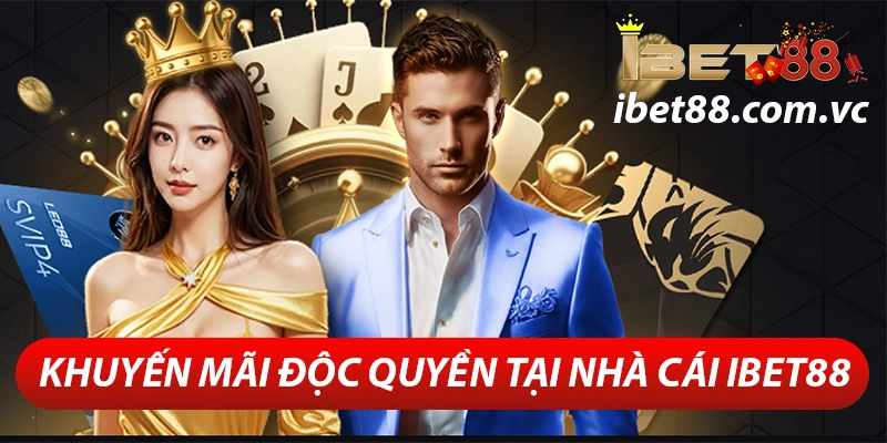 ibet88 – Thương Hiệu Cá Cược Online Uy Tín Tại Việt Nam 28 Khuyến mãi độc quyền tại ibet88